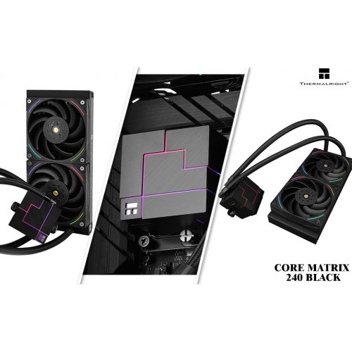 Готова СВО Thermalright Core Matrix 240 Black купити з перевіркою сумісності: огляд, характеристики, ціна у Києві, Львові, Вінниці, Хмельницькому, Івано-Франківську, Україні | інтернет-магазин TELEMART.UA фото